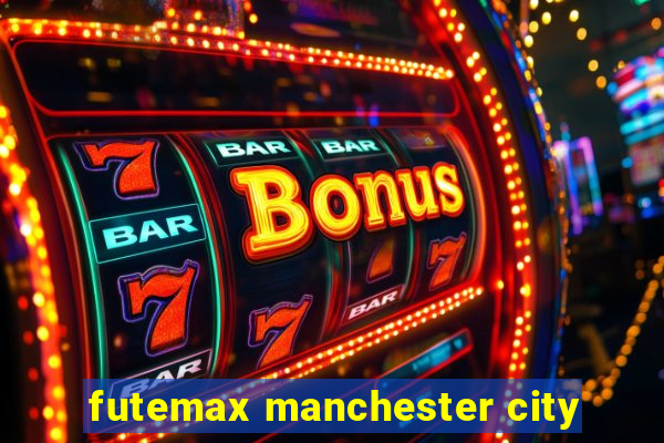 futemax manchester city